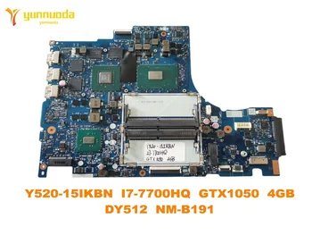 Originaal Lenovo IdeaPad Y520-15IKBN Sülearvuti emaplaadi Y520-15IKBN I7-7700HQ GTX1050 4GB DY512 NM-B191 testitud hea vaba