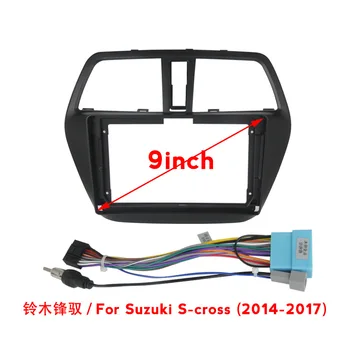 9inch ees plastikust korpus Suzuki S-cross 2014-2017 autoraadio esipaneel plastikust raam täis komplekt-kaablid pistikud